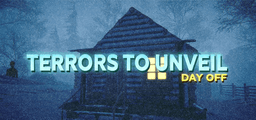 [Steam] Terrors to Unveil - Day Off ~ Kostenlos | PC