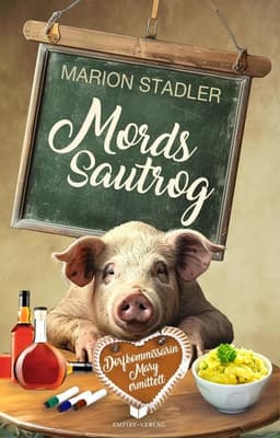 Mordssautrog (Dorfkommissarin Mary ermittelt 6) | ebook Krimi von Marion Stadler | Thalia, Tolino, Google, Apple, Kobo | 4,4*  2000 Bew.
