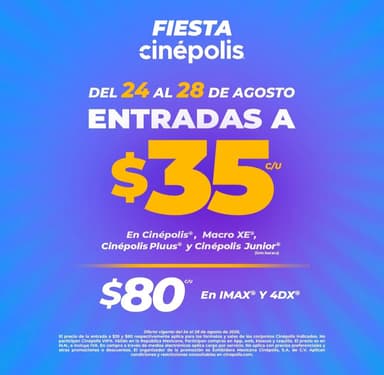 FIESTA Cinépolis: Entradas a $35 y $80 - Cinépolis