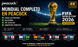 Peacock: Mundial Completo 4K en español (104 partidos) Gratis | Leer descripción