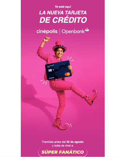 Santander: Sube a SUPERFANATICO tramitando la tarjeta de Cinepolis Openbank - Santander