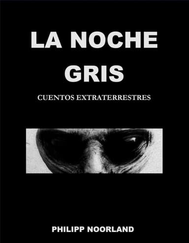 Amazon: Libro Kindle: LA NOCHE GRIS (Cuentos de terror extraterrestre) - Amazon